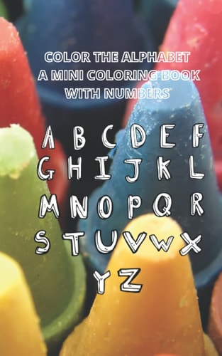 Color the Alphabet a Mini Coloring Book With Numbers
