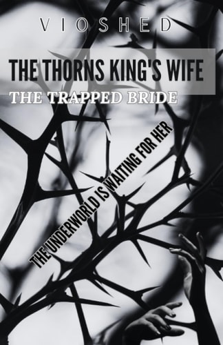 THORNS KING'S WIFE The Trapped Bride