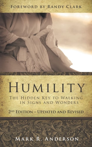 Humility The Hidden Key To Walking In Signs And Wonders