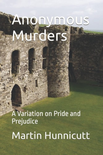 Anonymous Murders A Variation on Pride and Prejudice