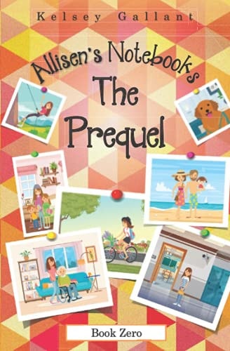 Allisen's Notebooks The Prequel: [Library Edition]