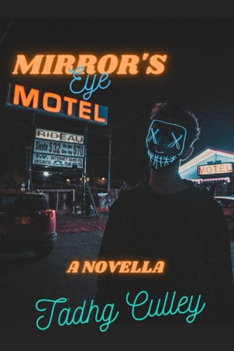 Mirror's Eye Motel A Novella
