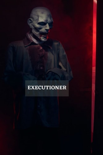 Executioner Horror Action STORY