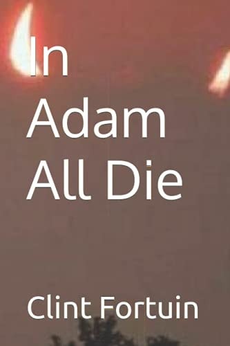 In Adam All Die