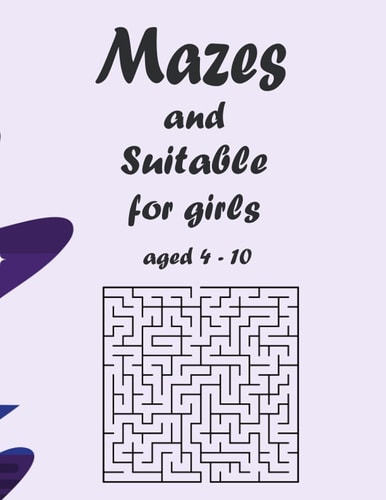 Mazes and Suitable for Girls Aged 4-10 Labyrinths and Puzzles Suitable