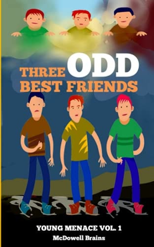 Three Odd Best Friends Young Menace Vol. 1