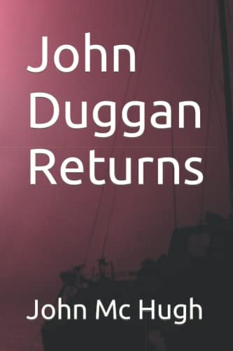 John Duggan Returns