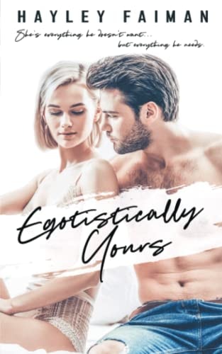 Egotistically Yours: A Secret Baby Romance (Astor Family Series)