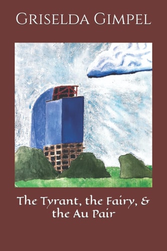 The Tyrant, the Fairy, & the Au Pair