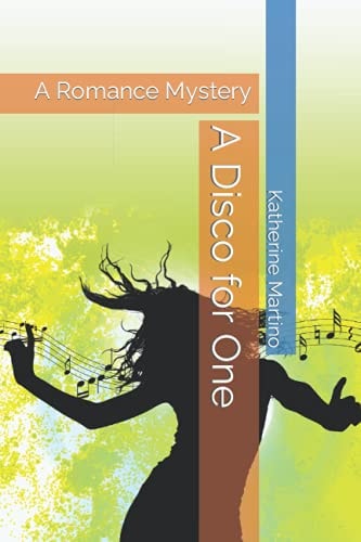 A Disco for One A Romance Mystery