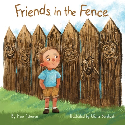 Friends in the Fence A Picture Book Story Full of Imagination, Friendship, and Fun.