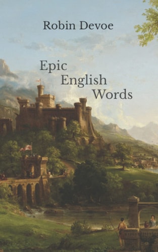 Epic English Words Dictionary of Beauty, Interest, and Wonder