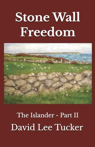 Stone Wall Freedom Part II - The Islander