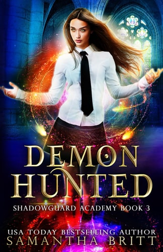 Demon Hunted Shadowguard Academy Book 3