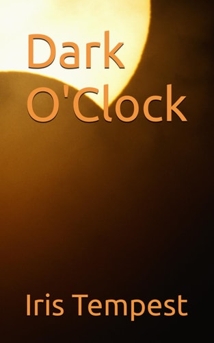 Dark O'Clock