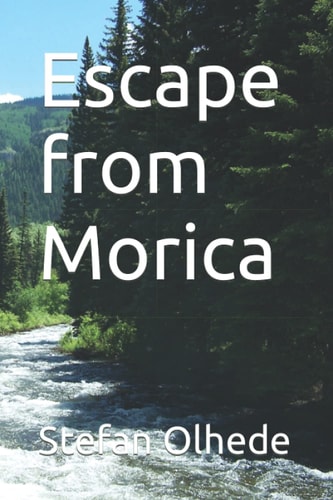 Escape from Morica