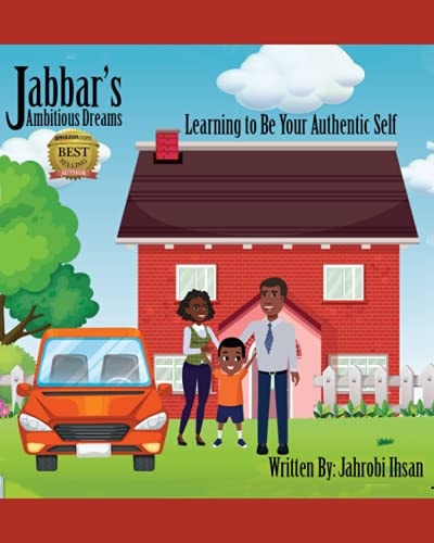 Jabbar's Ambitious Dreams Learning to Be Your Authentic Self