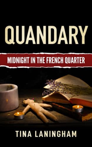Quandary Midnight in the French Quarter