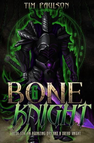 An Agonizing Day and A Dread Knight A LitRPG Fantasy Adventure