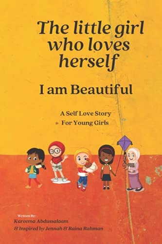 The Little Girl who Loves Herself I Am Beautiful