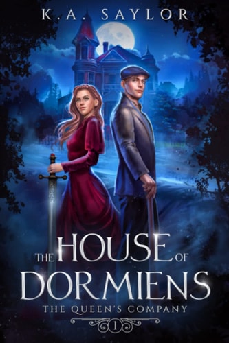 The House of Dormiens The Queen's Company Book 1