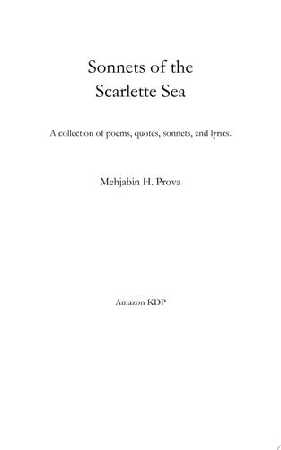 Sonnets of the Scarlette Sea A collection of poems, quotes, sonnets & lyrics