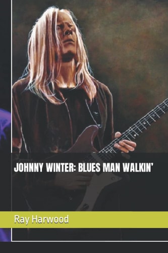 Johnny Winter Blues Man Walkin'