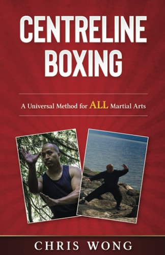 Centreline Boxing A Universal Method for ALL Martial Arts