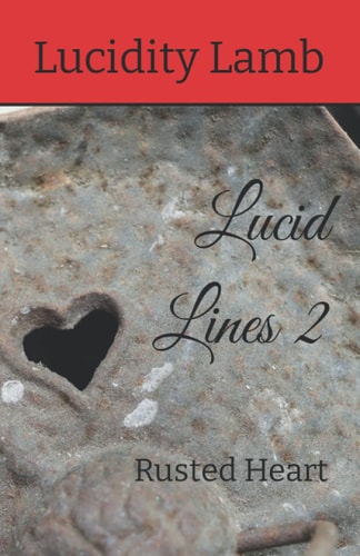 Lucid Lines 2 Rusted Heart