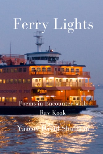 Ferry Lights Poems in Encounter with Rav Kook