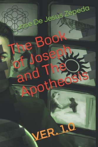 The Book of Joseph and The Apotheosis Work in Progress