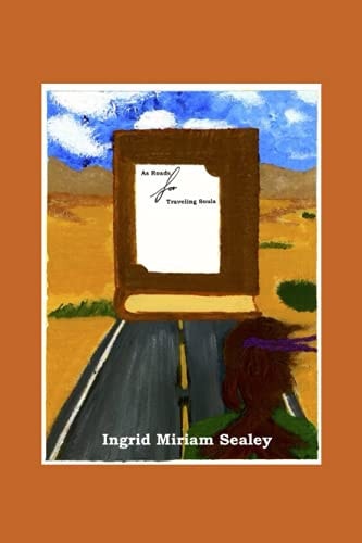 As Roads for Traveling Souls