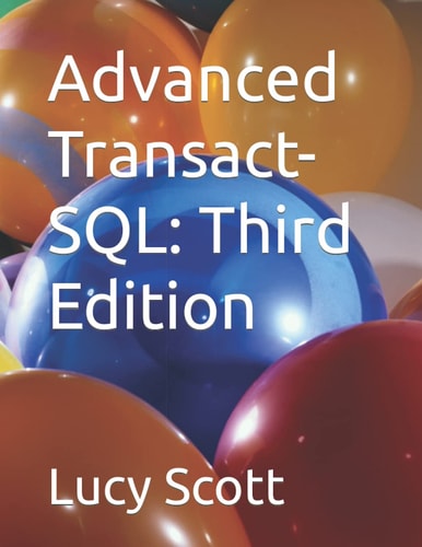 Advanced Transact-SQL Third Edition