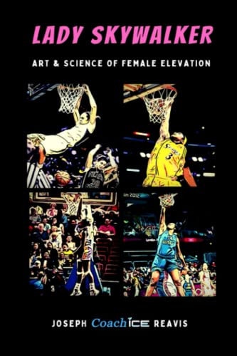 LADY SKYWALKER Art and Science of Female Elevation