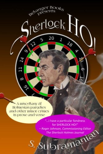 Sherlock HO! A Miscellany of Holmesian Parodies and Other Minor Crimes in Prose and Verse