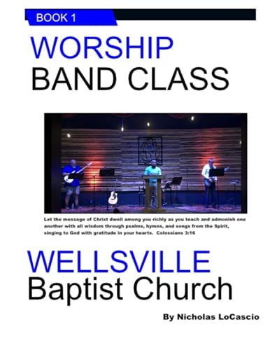 Worship Band Class Wellsville Baptist Church