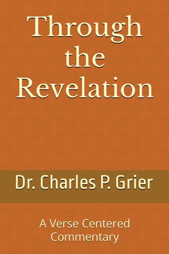 Through the Revelation A Verse Centered Commentary