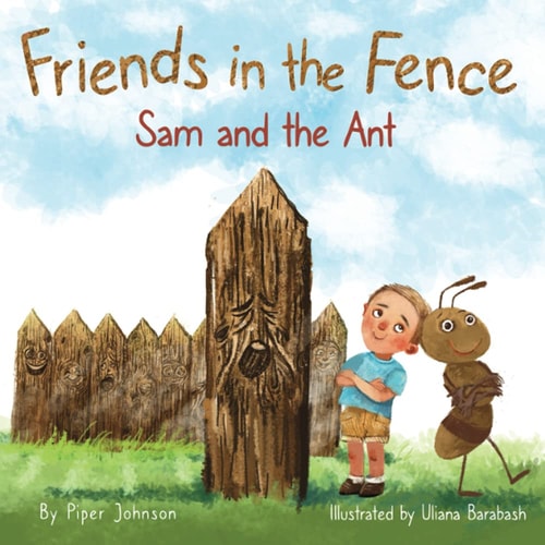 Friends in the Fence - Sam and the Ant