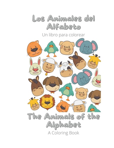 The Animals of the Alphabet (Spanish) Los Animales Del Alfabeto