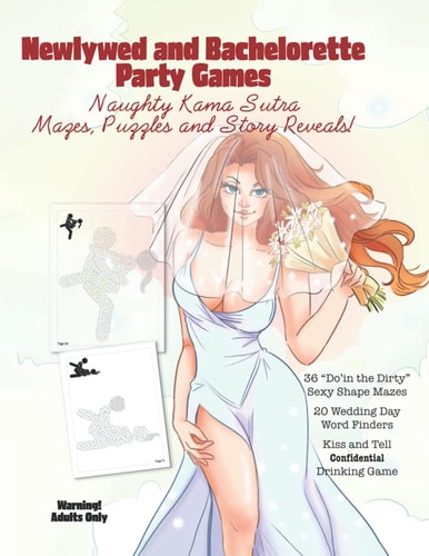Newlywed and Bachelorette Party Games Naughty Kama Sutra Mazes, Puzzles and Story Reveals