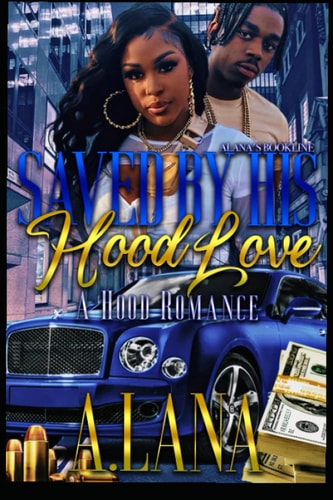 Saved By His Hood Love A Hood Romance
