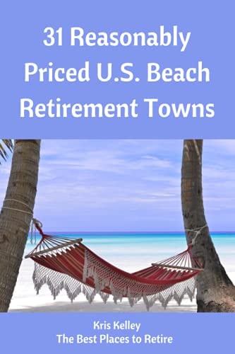 31 Reasonably Priced U.S. Beach Retirement Towns