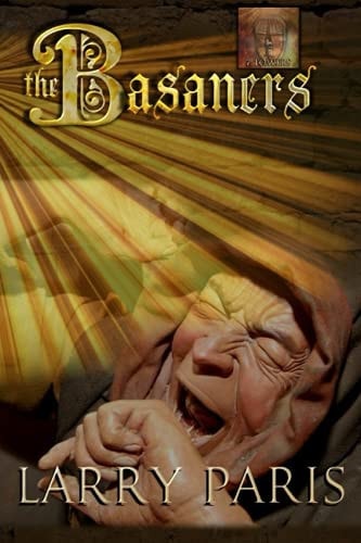 The Basaners And the Man Who Would Not Die