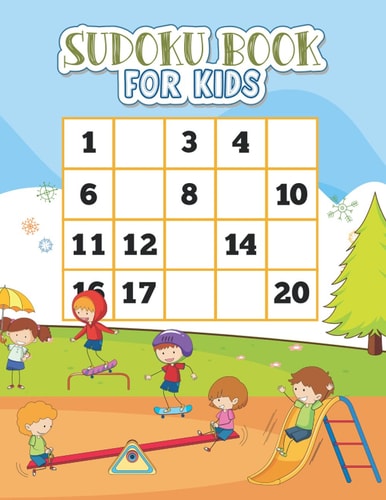 Sudoku Book For Kids These Sudoku Puzzles are Easy for Children and Beginners to Solve