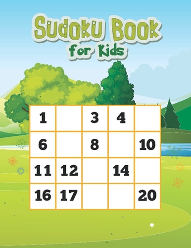 Sudoku Book For Kids For Kids and Beginners, There are New Easy Sudoku Puzzles.