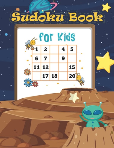 Sudoku Book For Kids Children and Beginners Will Have No Problem Solving These Sudoku Puzzles