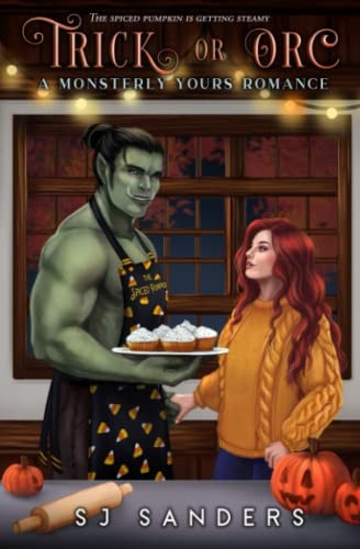 Trick Or Orc A Monsterly Yours Romance