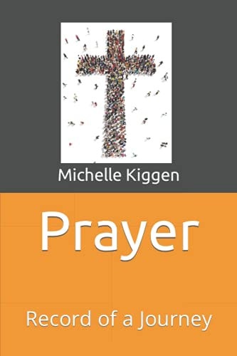 Prayer: Record of a Journey