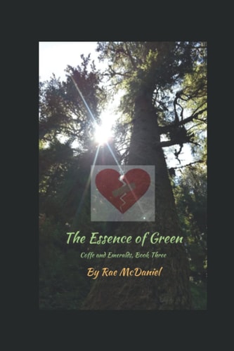 The Essence of Green Coffee and Emeralds: Book Three