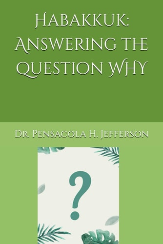 Habakkuk Answering the Question WHY
